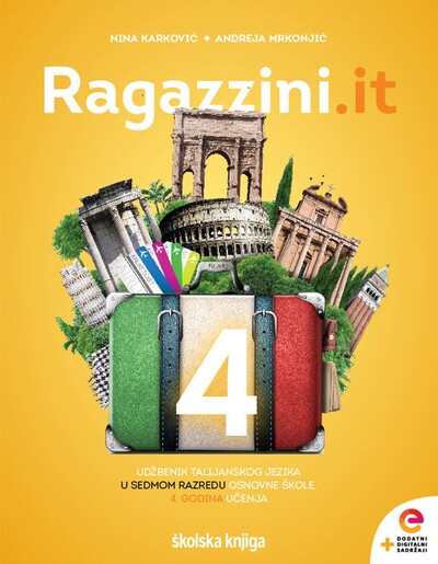 RAGAZZINI.IT 4 - udžbenik talijanskoga jezika s dodatnim digitalnim sadržajima u 7. razredu osnovne škole, 4. godina učenja