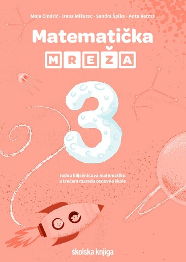 MATEMATIČKA MREŽA 3 - radna bilježnica za matematiku u trećem razredu osnovne škole
