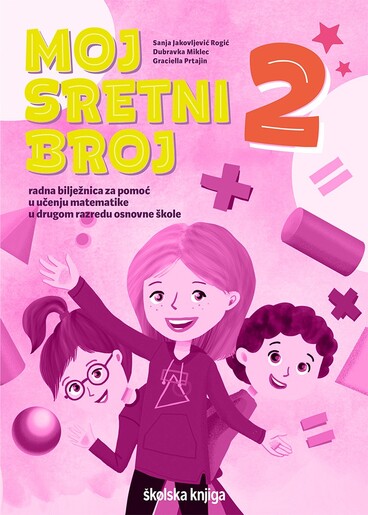MOJ SRETNI BROJ 2 - radna bilježnica za pomoć u učenju