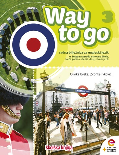 WAY TO GO 3- radna bilježnica za engleski jezik u šestom razredu osnovne škole, treća godina učenja, drugi strani jezik