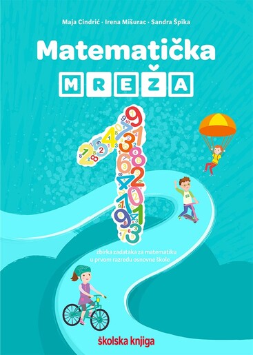 MATEMATIČKA MREŽA 1, zbirka zadataka za matematiku