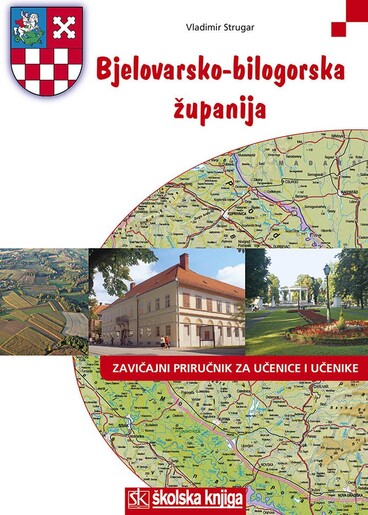 BJELOVARSKO-BILOGORSKA ŽUPANIJA, zavičajni priručnik