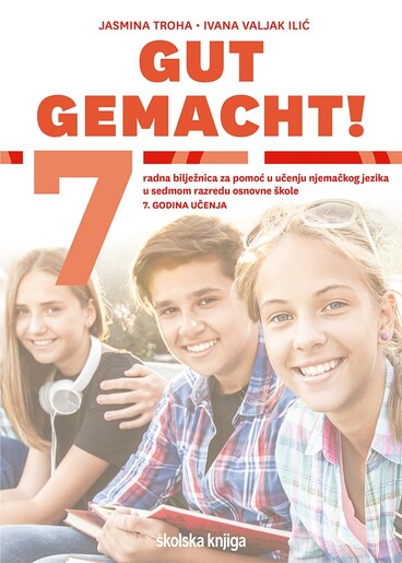 GUT GEMACHT! 7 - radna bilježnica za pomoć u učenju njemačkog jezika u sedmom razredu osnovne škole
