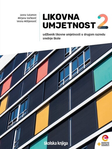 LIKOVNA UMJETNOST 2, udžbenik likovne umjetnosti s dodatnim digitalnim sadržajima u drugom razredu srednjih škola