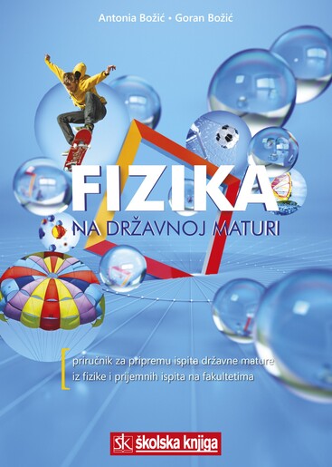 FIZIKA NA DRŽAVNOJ MATURI, priručnik za pripremu ispita