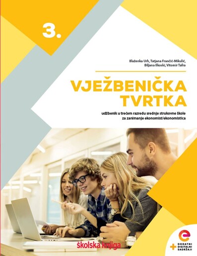 VJEŽBENIČKA TVRTKA 3, udžbenik s dodatnim digitalnim sadržajima u trećem razredu srednje strukovne škole za zanimanje ekonomist/ekonomistica