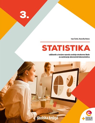 STATISTIKA, udžbenik s dodatnim digitalnim sadržajima u trećem razredu srednje strukovne škole za zanimanje ekonomist/ekonomistica