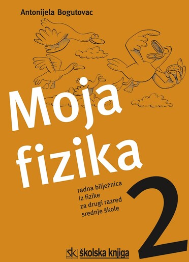 MOJA FIZIKA 2, radna bilježnica, za 2. razred srednje škole