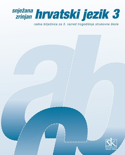 HRVATSKI JEZIK 3, radna bilježnica