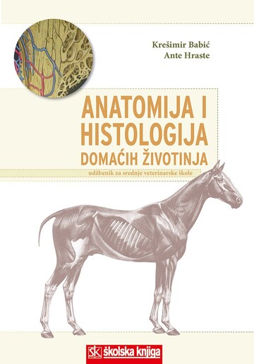 ANATOMIJA I HISTOLOGIJA DOMAĆIH ŽIVOTINJA, udžbenik