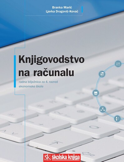 KNJIGOVODSTVO NA RAČUNALU, radna bilježnica