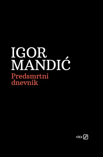 Predsmrtni dnevnik, Mandić, Igor