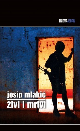 Živi i mrtvi, Mlakić, Josip