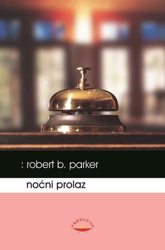 Noćni prolaz, Parker, Robert B.