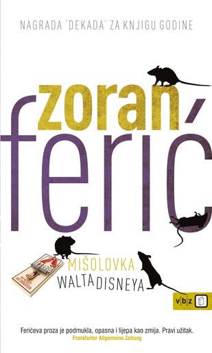 Mišolovka Walta Disneya, Ferić, Zoran