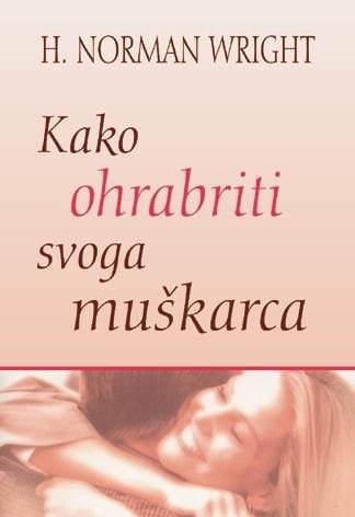 Kako ohrabriti svoga muškarca, Wright, Norman H.