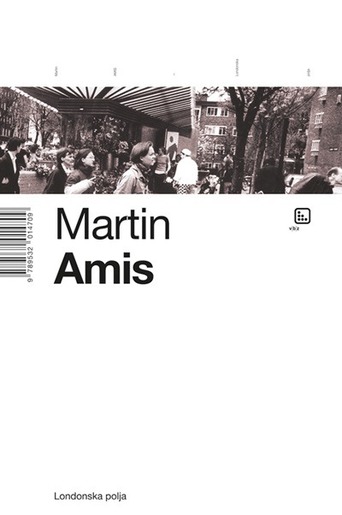 Londonska polja, Amis, Martin