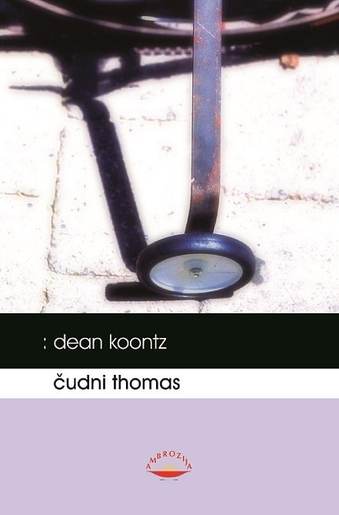 Čudni Thomas, Koontz, Dean