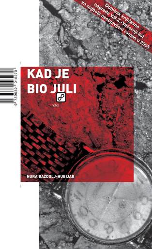 Kad je bio juli, Bazdulj-Hubijar, Nura