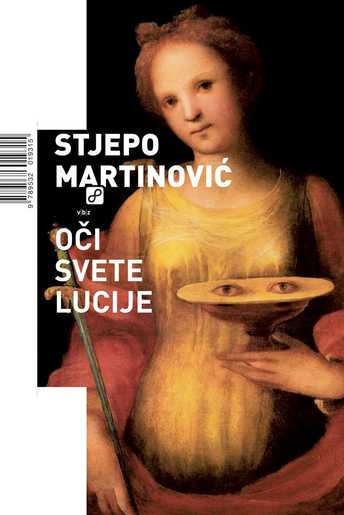 Oči svete Lucije, Martinović, Stjepo