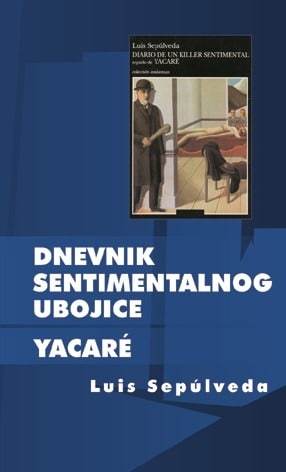 Dnevnik sentimentalnog ubojice, Sepulveda, Luis