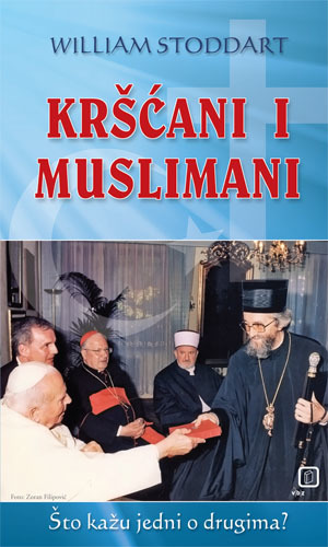 Kršćani i muslimani - Što kažu jedni o drugima, Stoddart, William