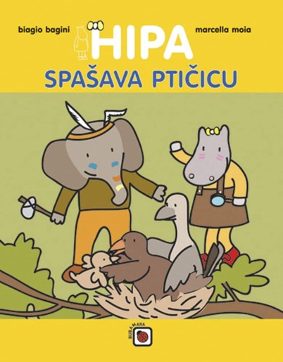 Hipa spašava ptičicu, Bagini, Biagio,Moia, Marcella