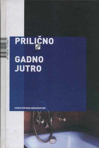 Prilično gadno jutro, Brookmyre, Christopher