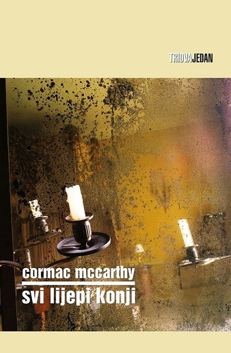 Svi lijepi konji, McCarthy, Cormac