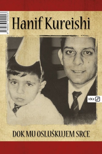 Dok mu osluškujem srce, Kureishi, Hanif