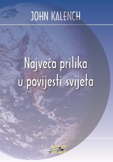 Najveća prilika u povijesti svijeta, Kalench, John