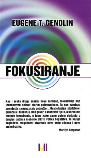 Fokusiranje, Gendlin, Eugene T.