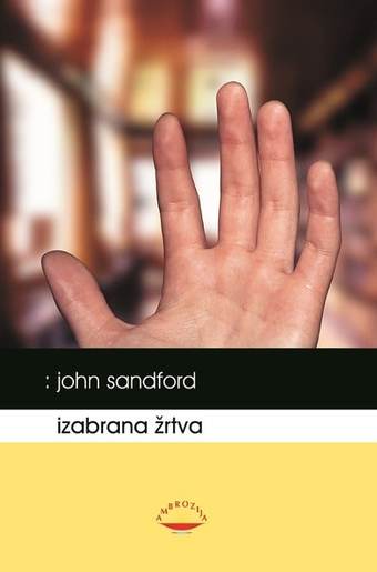 Izabrana žrtva, Sandford, John