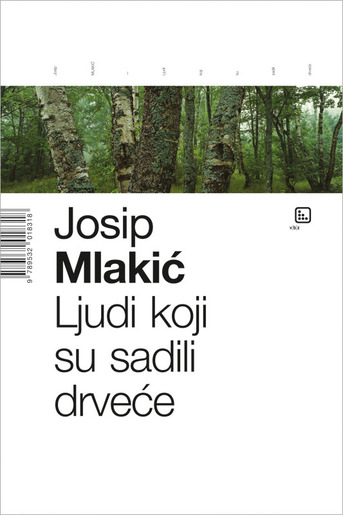 Ljudi koji su sadili drveće, Mlakić, Josip