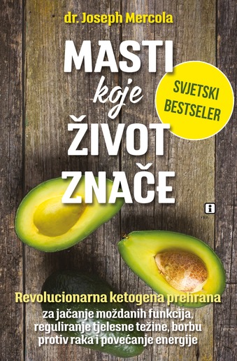 Masti (koje) život znače, Mercola, Joseph
