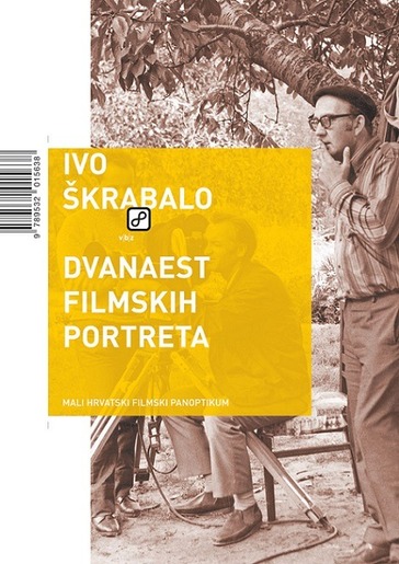 Dvanaest filmskih portreta, Škrabalo, Ivo