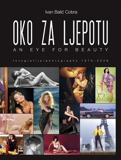 Oko za ljepotu - fotomonografija Ivana Balića Cobre, Balić, Ivan