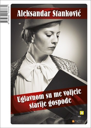 Uglavnom su me voljele starije gospođe, Stanković, Aleksandar
