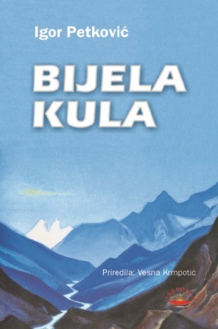 Bijela kula, Petković, Igor