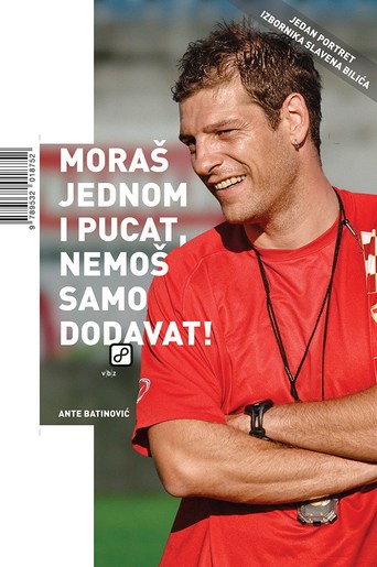 Moraš jednom i pucat, nemoš samo dodavat!, Batinović, Ante