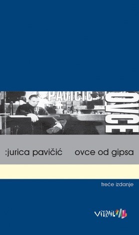 Ovce od gipsa, Pavičić, Jurica