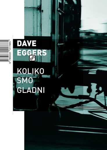 Koliko smo gladni, Eggers, Dave