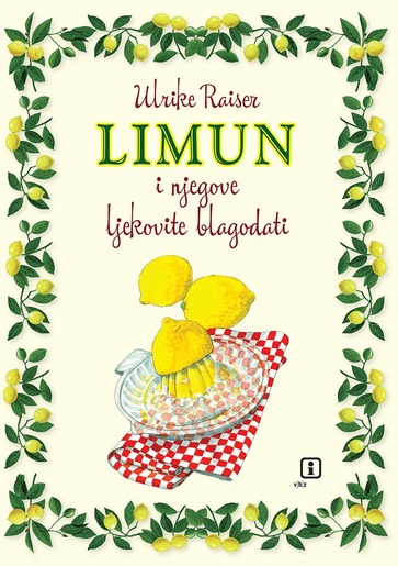 Limun i njegove ljekovite blagodati, Raiser, Ulrike