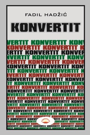 Konvertit, Hadžić, Fadil