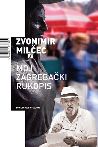 Moj zagrebački rukopis, Milčec, Zvonimir