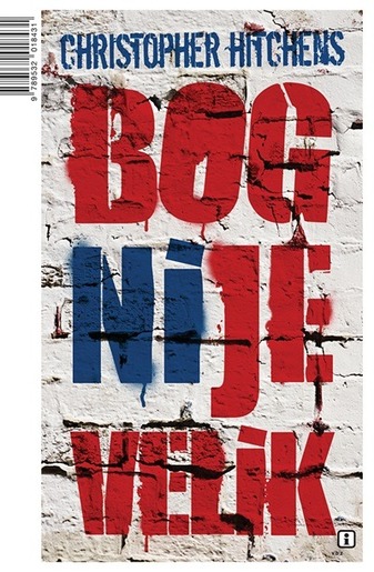 Bog nije velik, Hitchens, Christopher