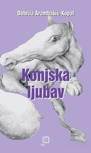 Konjska ljubav, Arambašić-Kopal, Dobrila