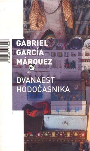 Dvanaest hodočasnika, Marquez, Gabriel Garcia