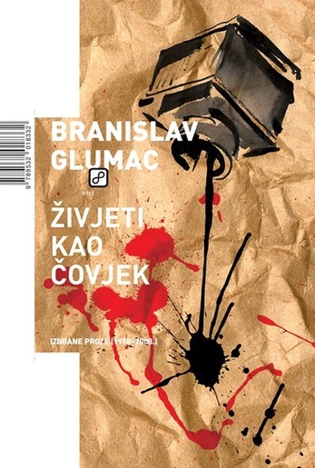 Živjeti kao čovjek, Glumac, Branislav