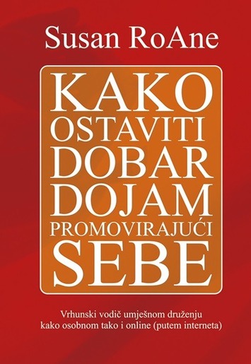 Kako ostaviti dobar dojam promovirajući sebe, RoAne, Susan